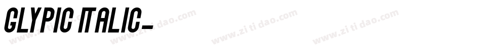Glypic Italic字体转换